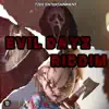 tzee_ent - Evil Dayz Riddim - Single